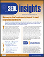 Picture of the cover of SEDL Insights, Vol. 1, No. 2: Managing the Implementation of School Improvement Efforts