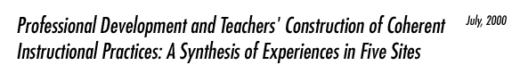 Professional Development and Teachers' Construction of Coherent Instructional Practices: A Synthesis of Experiences in Five Sites