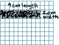 graph paper with 9 cm length and 2 cm width
marked on graph paper