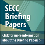 Click for more information about the SECC Briefing Papers