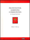 Professional Learning Communities - An Ongoing Exploration